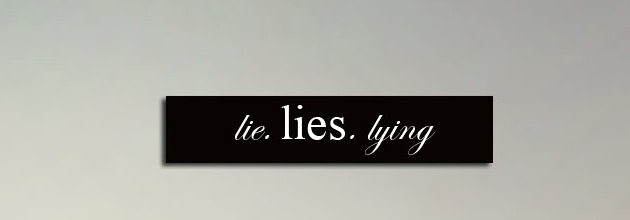 Lies & The Truth